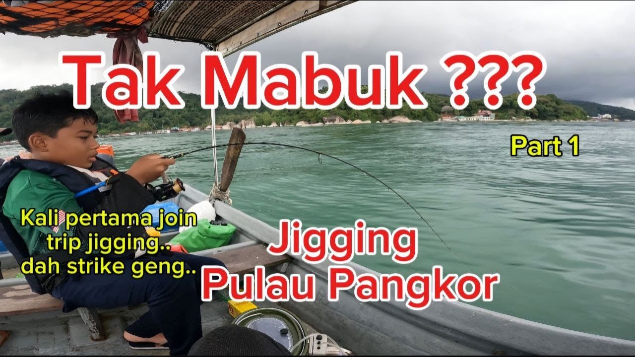 Jigging di Pulau Pangkor Anak Ikut Sekali Part 1 #9