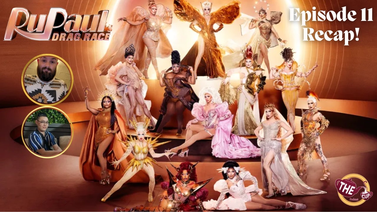 RuPaul's Drag Race Season 18 Episode 11 Recap! 🌟 | #DragRace | The CUP 🍵