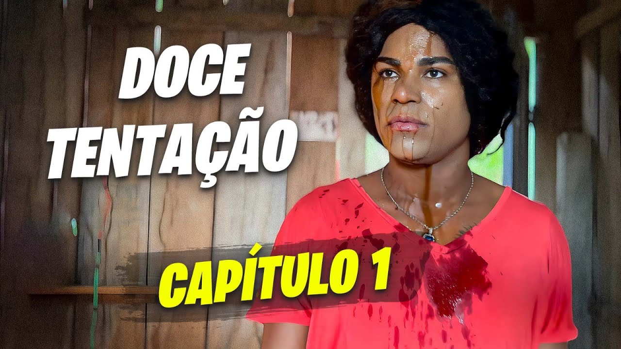 CAPÍTULO 1 - DOCE TENTAÇÃO