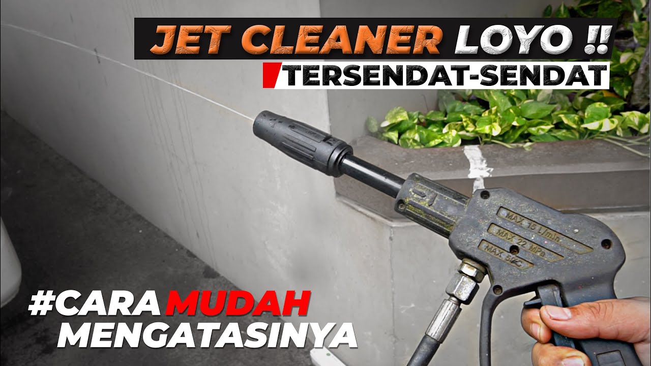 Tutorial Servis Fitur Otomatis yang Rusak & Semburan Air Lemah Pada Jet Cleaner