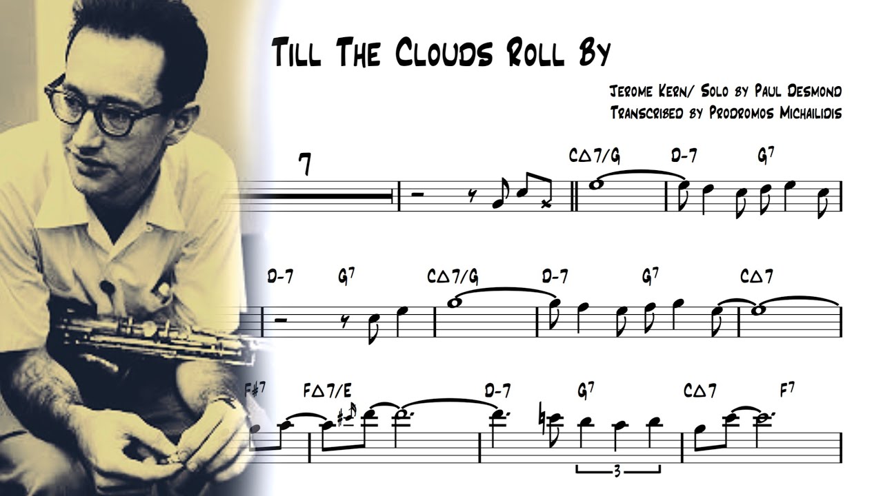My 100th Paul Desmond Transcription | Till the Clouds Roll by