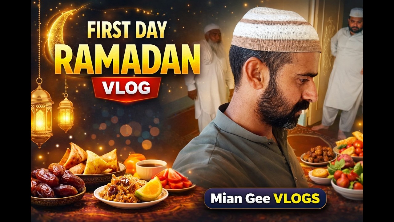 Ramzan Ka Pehla Din 😍 | First Roza Vlog | Sehri Iftar Routine | Mian Gee Vlogs