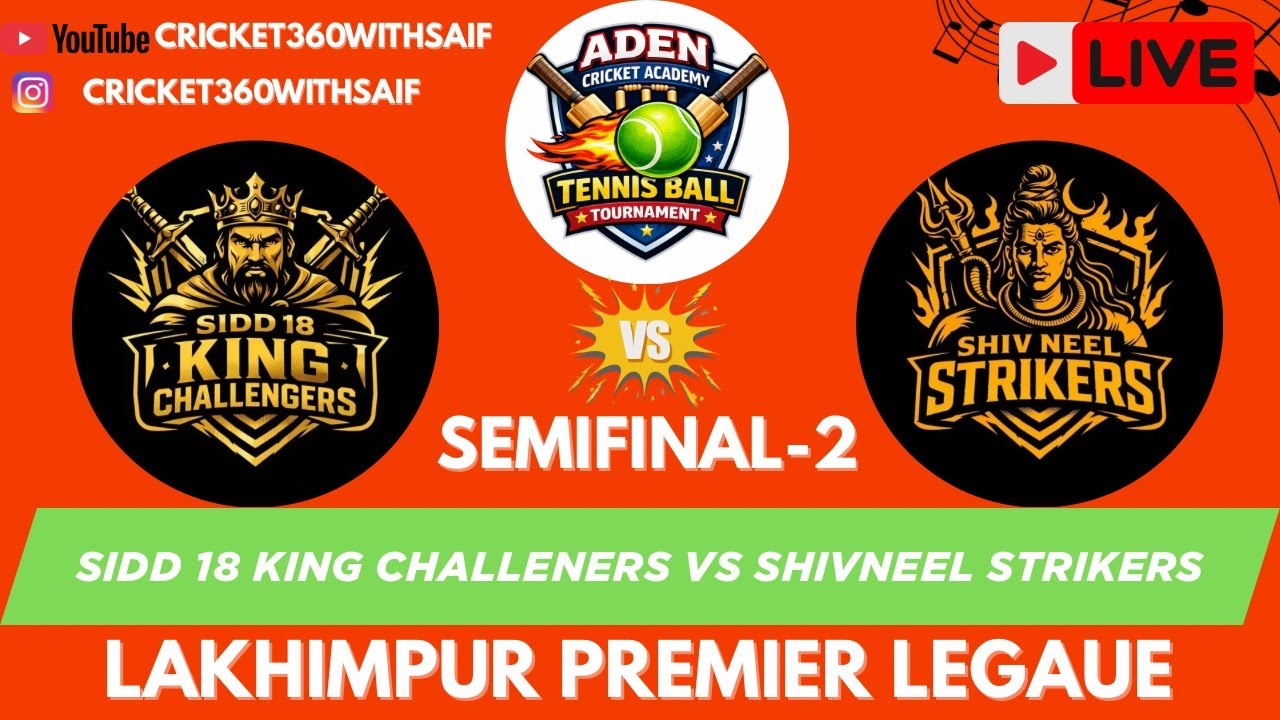SEMIFINAL-2 | SIDD 18 KING CHALLNEGERS VS SHIVNEEL STRIKERS | LAKHIMPUR PREMIER LEAGUE