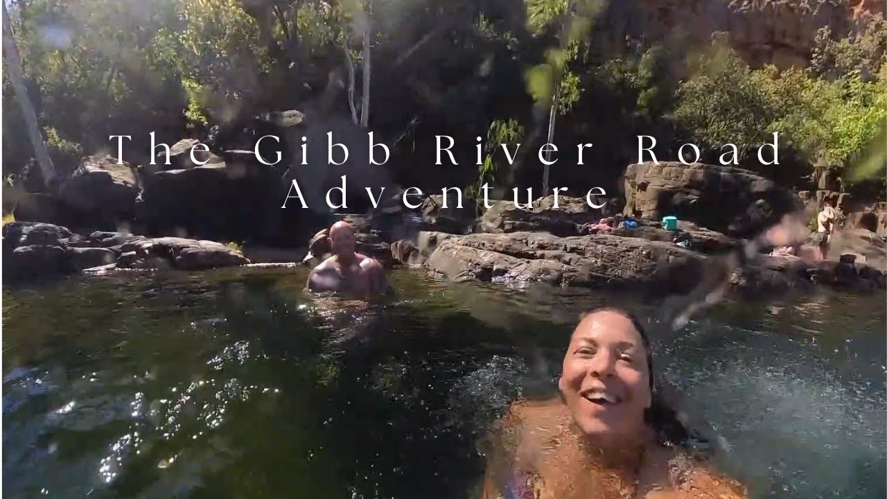 The Gibb River Road Adventure
