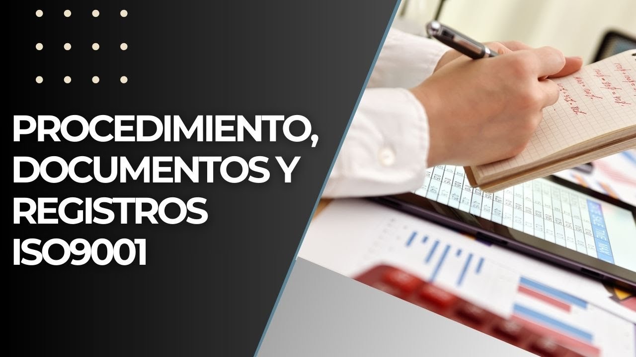 Procedimiento de elaboración y control de documentos y registros bajo ISO 9001