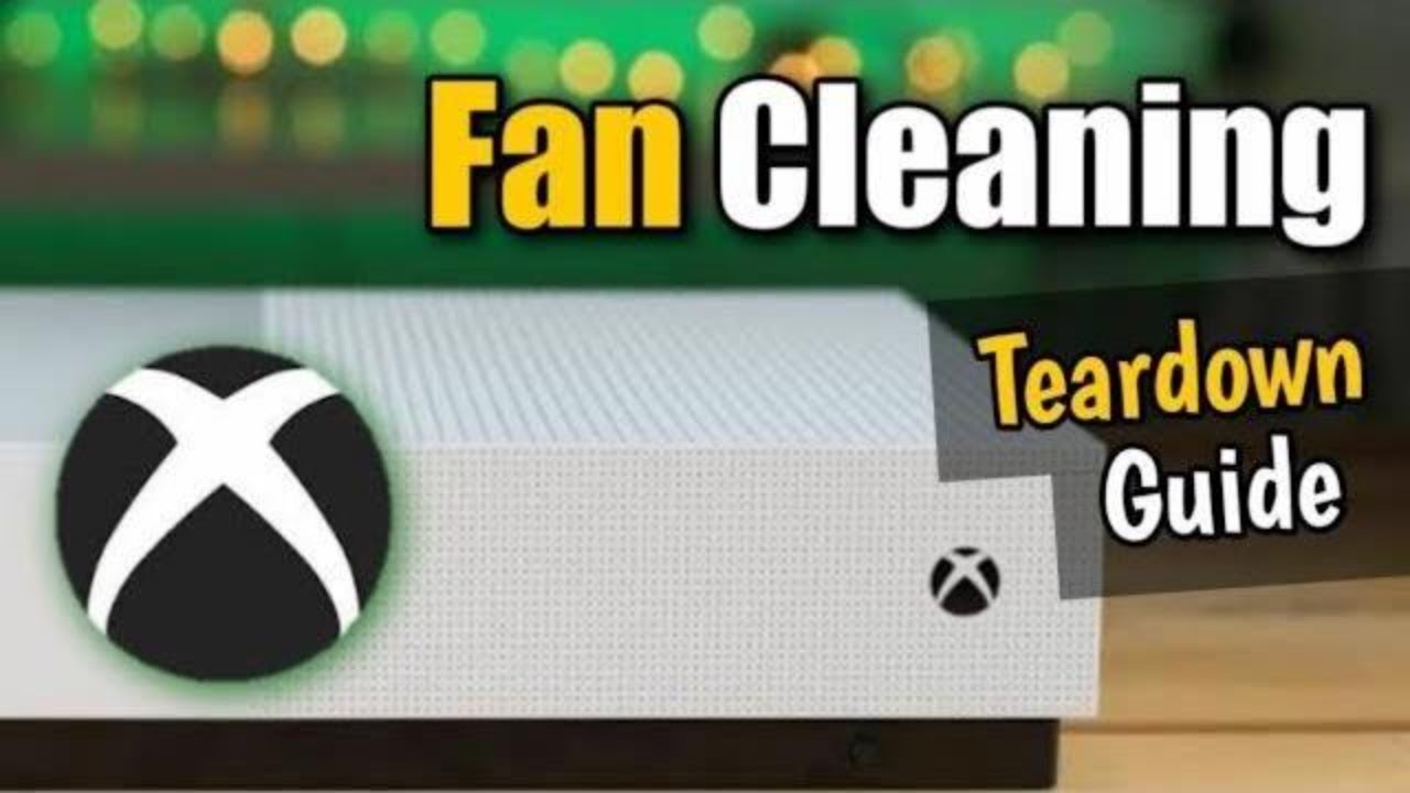 How to Clean Your Xbox One S Fan at Home