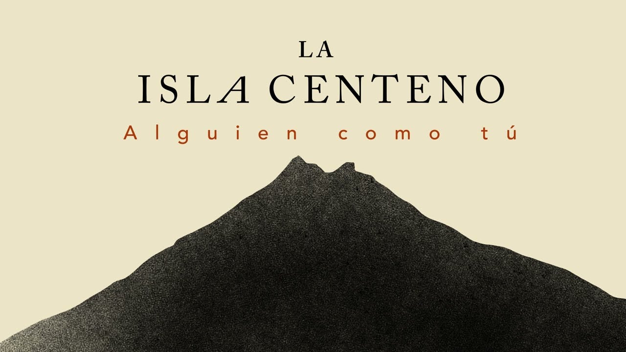Alguien Como Tú - La Isla Centeno (Lyric Video)