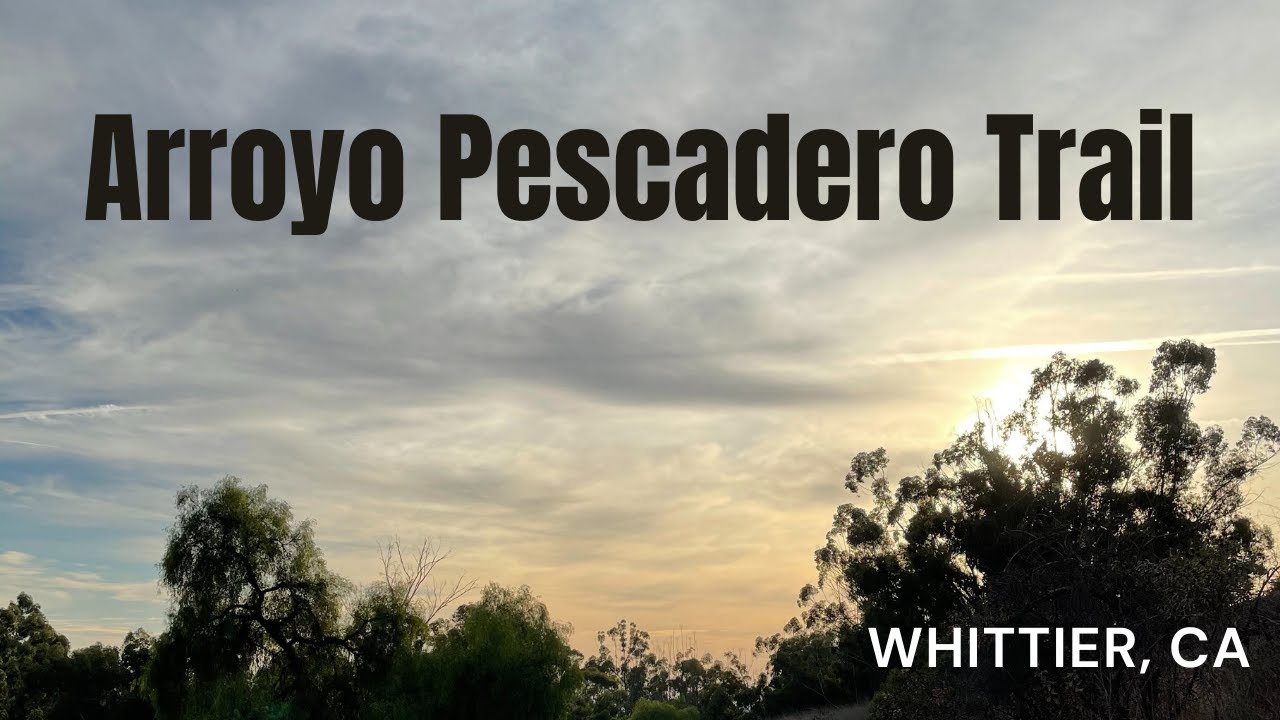 Arroyo Pescadero Hiking Trail in Whittier, California