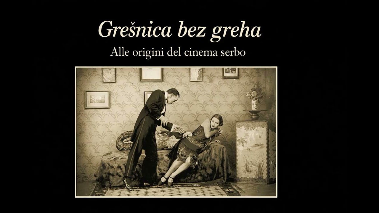 Grešnica bez greha: Alle origini del cinema serbo. Un podcast a cura di Nicola Pezzella