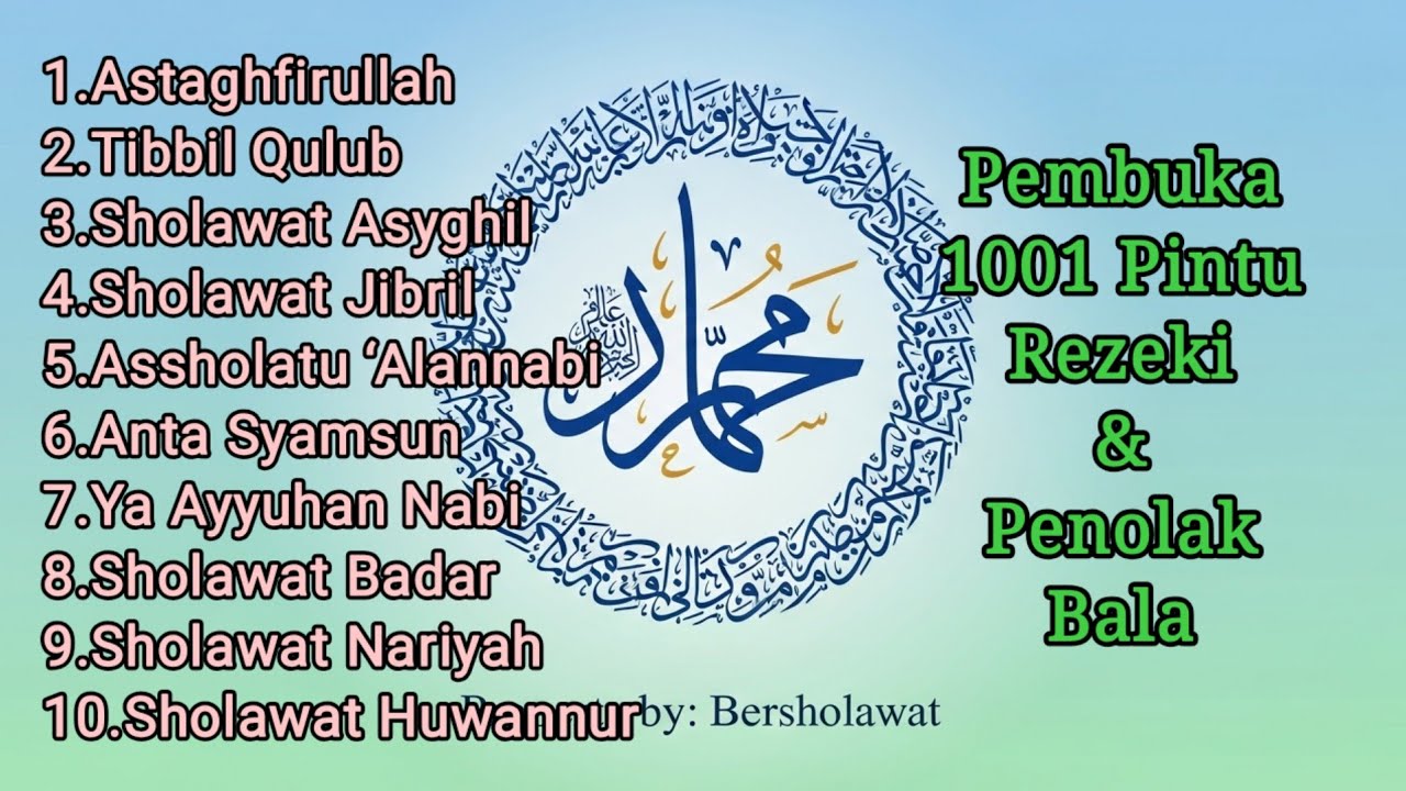 SHOLAWAT PEMBUKA REZEKI PALING MENENANGKAN | Sholawat Nabi Syahdu