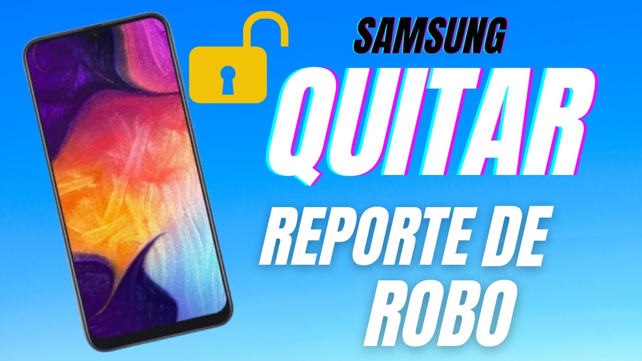 ⭕️Como QUITAR Reporte de Robo por IMEI GRATIS de Cualquier Celular SAMSUNG 2021 ✅ (100% EFECTIVO)
