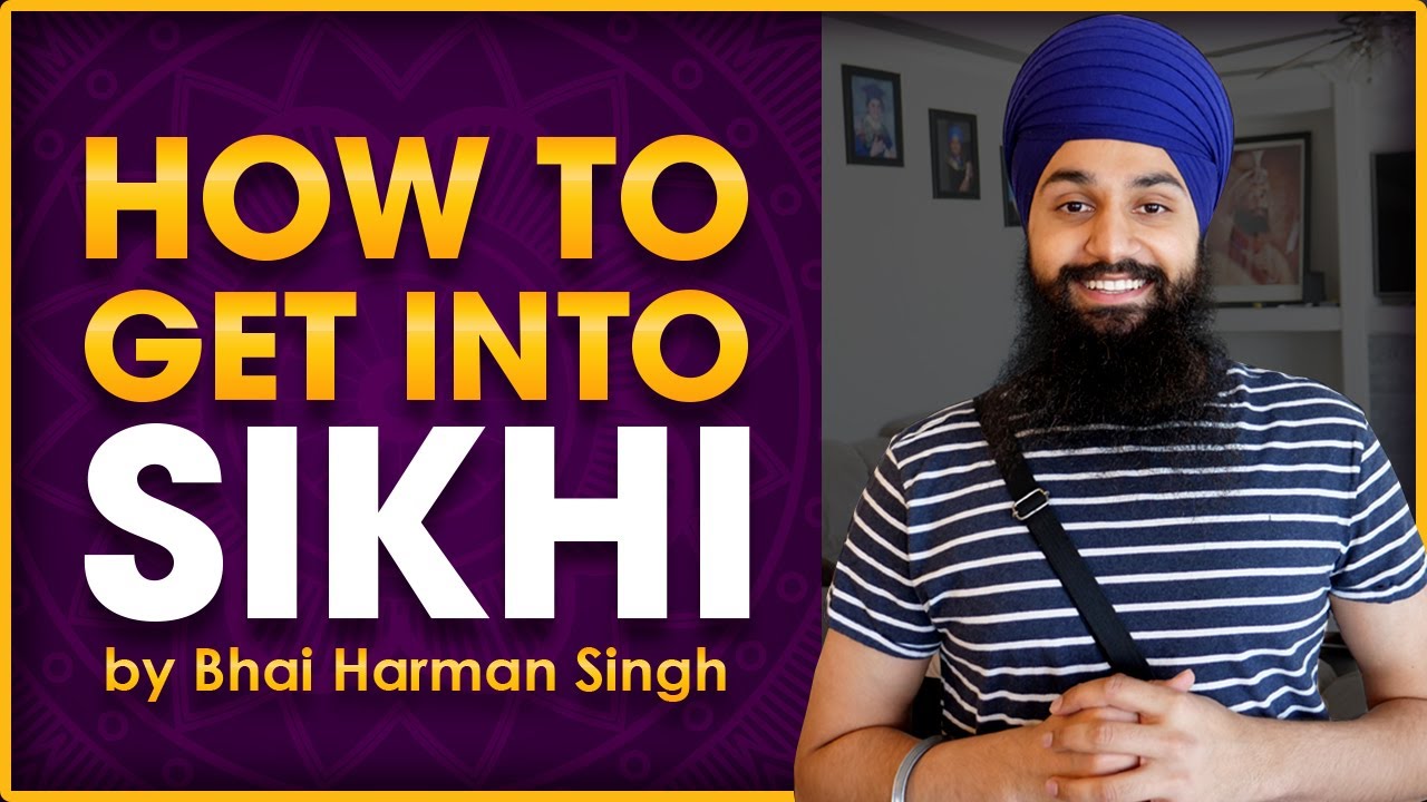 How do you get into Sikhi?