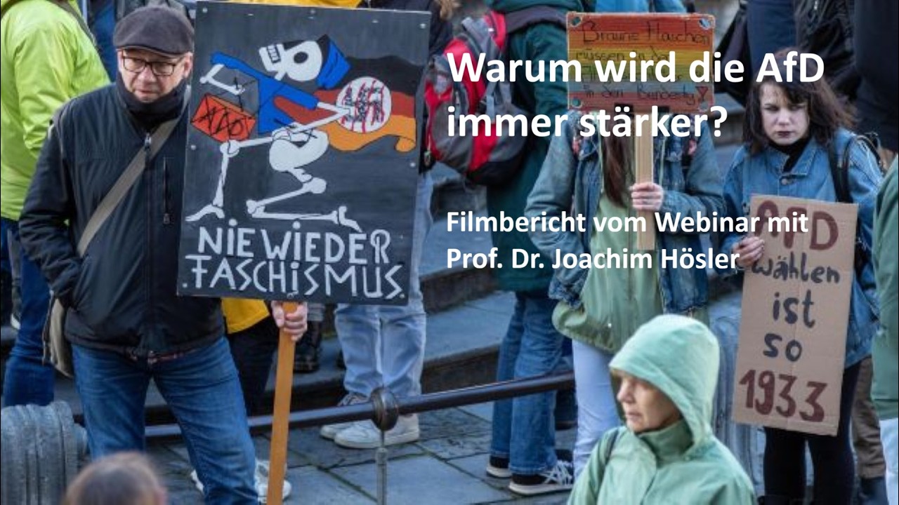 Warum wird die AfD immer stärker? Filmbericht vom Webinar mit Prof. Dr. Joachim Hösler