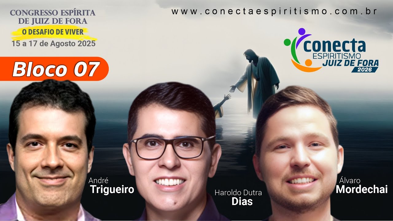 CONGRESSO ESPÍRITA DE JUIZ DE FORA | BLOCO VII - DOMINGO MANHÃ
