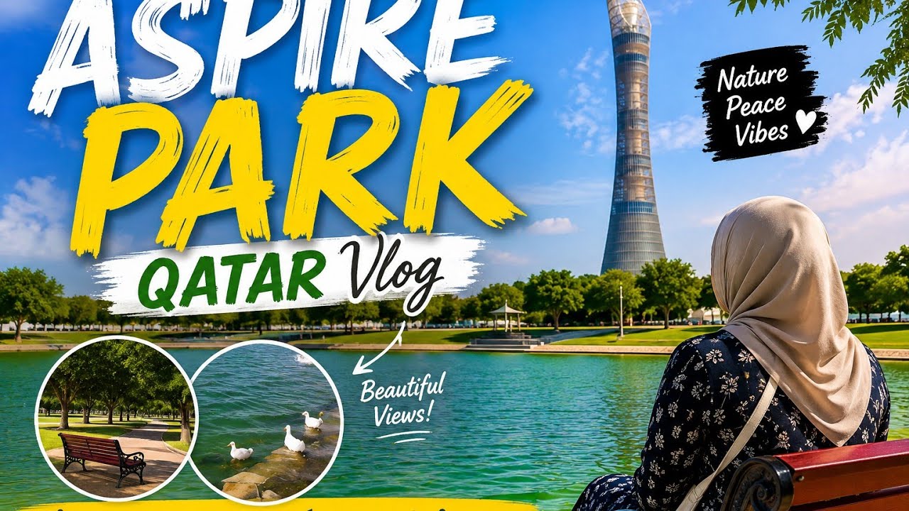 Aspire Park Travel Vlog | Beautiful Green Escape in Doha Qatar 🇶🇦