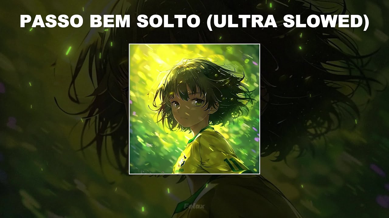 PASSO BEM SOLTO (ULTRA SLOWED) - 1 HOUR
