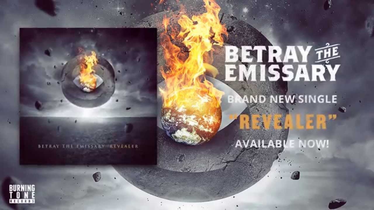 Betray The Emissary - Revealer