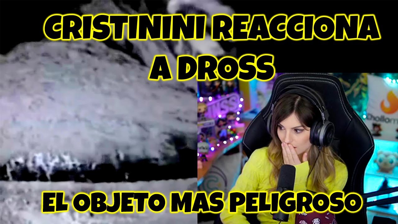 Cristinini Reacciona a Dross (El Objeto mas Peligroso del Planeta)