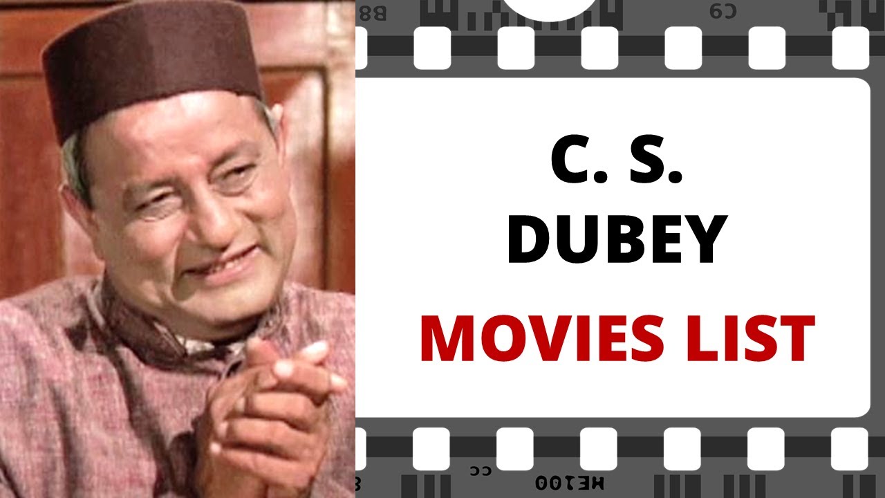 C. S. DUBEY Movies List | सी एस दुबे मूवीज लिस्ट
