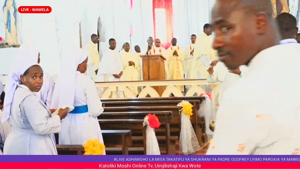 #LIVE ADHIMISHO LA MISA TAKATIFU YA SHUKRANI YA PADRE GODFREY LYIMO