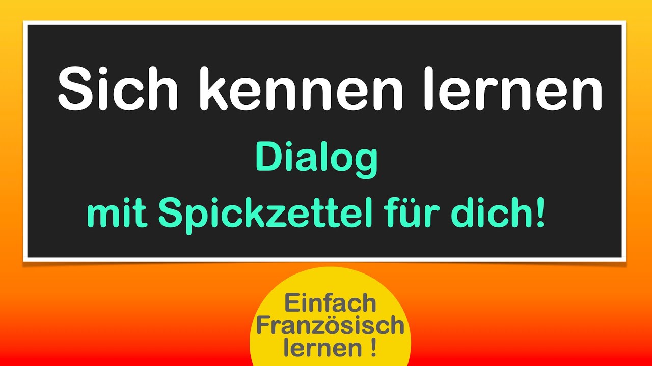 Französisch: sich kennen lernen / Dialog
