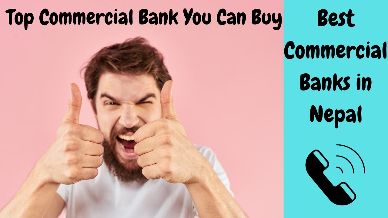 Top 10 Commercial Bank In NEPSE. Best commercial Bank to buy.