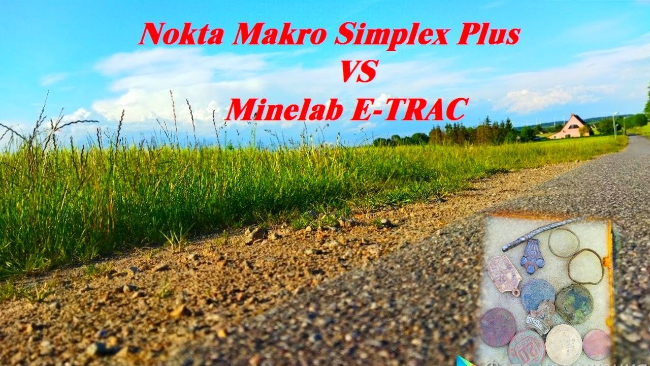 Nokta Makro Simplex Plus VS Minelab E TRAC. Кто больше найдет сигналов. Отличный КОП в Беларуси.