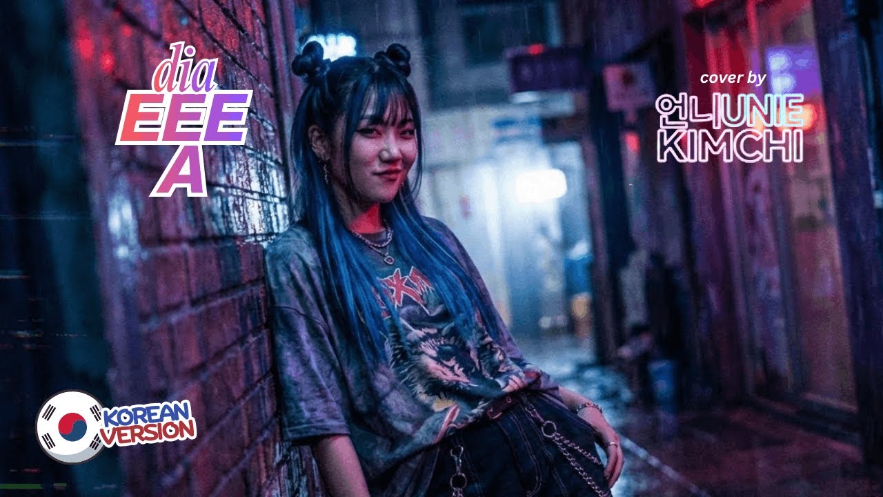 dia - EEE A (🇰🇷 Korean K-Pop Version) | Cover by UNIE KIMCHI 🥬