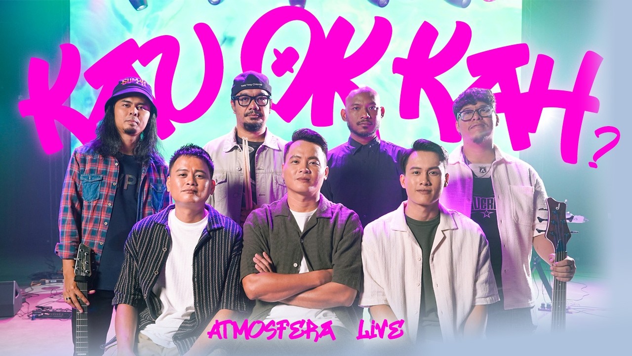 Atmosfera- Kau Ok Kah?(LIVE)