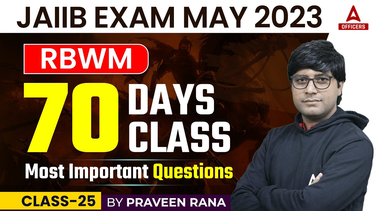 JAIIB May 2023 | RBWM | 70 Days 70 Classes | Most Important Questions | Class 25