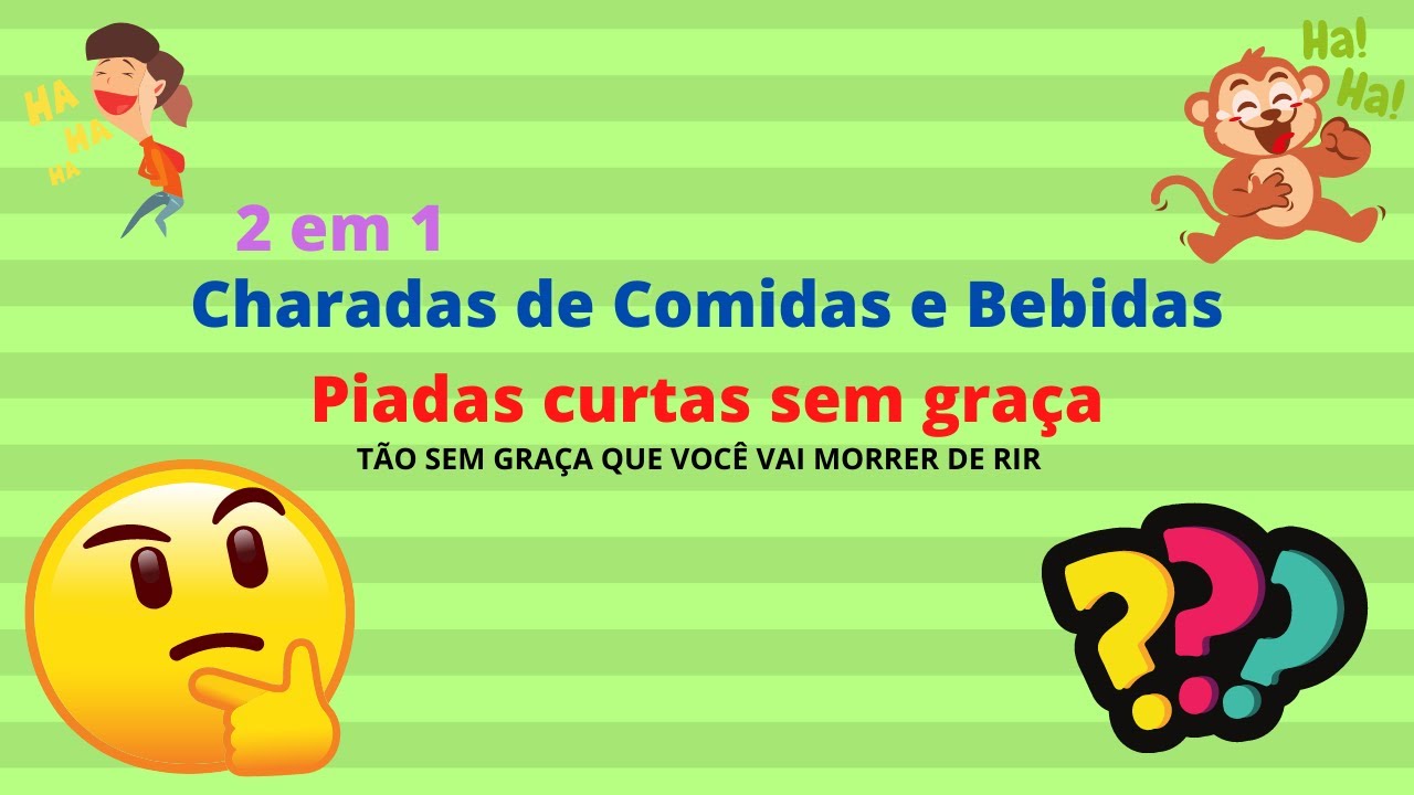 Charadas de Comidas e Bebidas  Piadas curtas sem graça