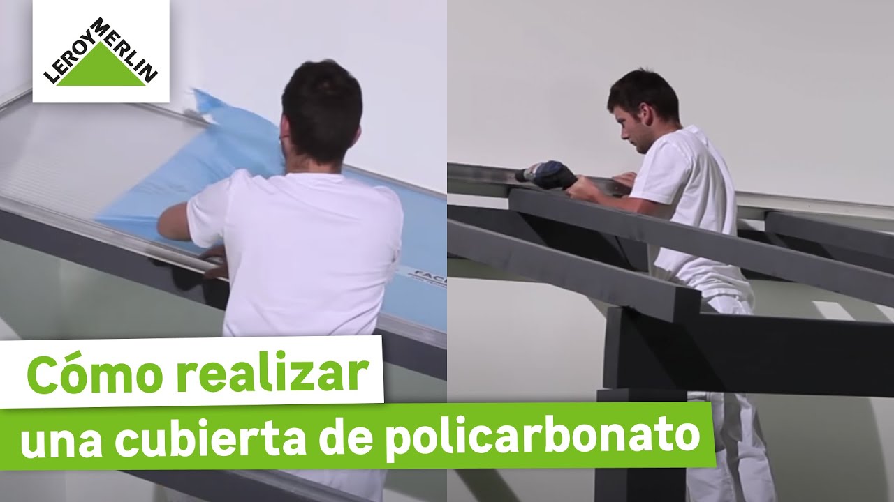 Cómo instalar una cubierta de policarbonato para una marquesina | LEROY MERLIN