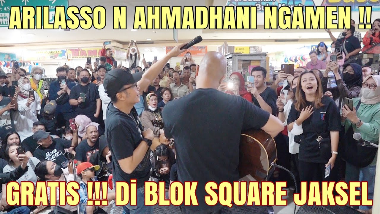 PECAH !!! SEMBUH, ARILASSO TUNAIKAN NAZAR NYANYI GRATISAN DI BLOK M SQUARE !