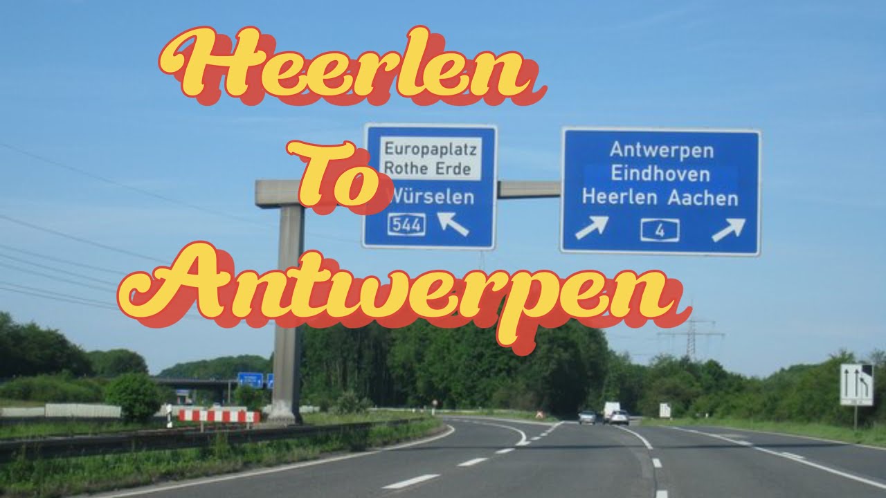 Holland Highway - Belgium Highway (2024) | Heerlen to Antwerpen Highway Drive