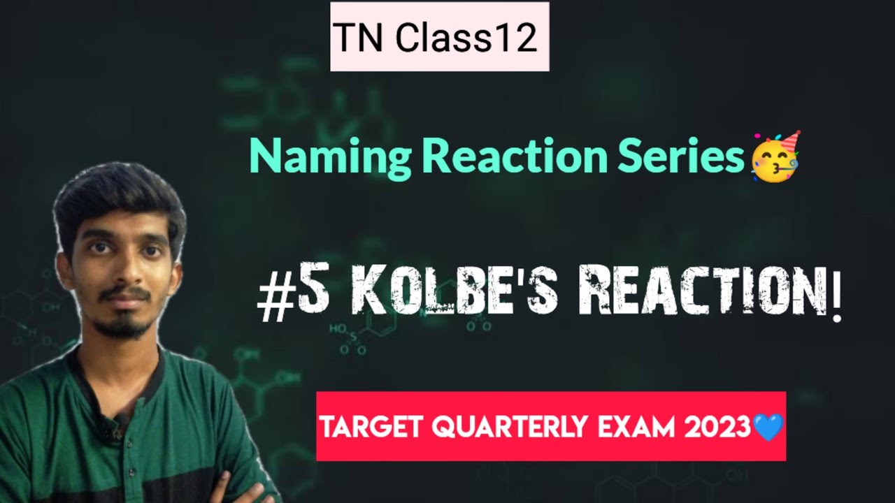 #5 Kolbe's Reaction|Naming Reaction series|TN Class12|Quarterly Exam 2023!!