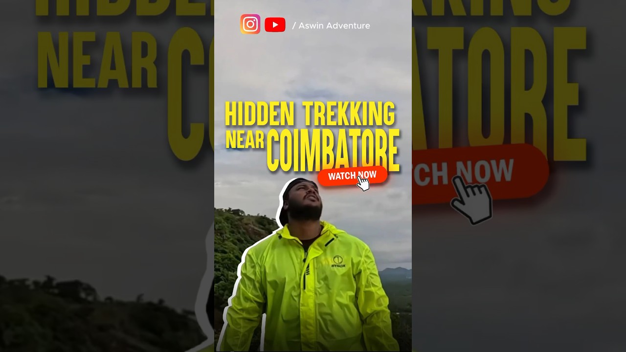Must visit🏔️‼️The Best Hidden Trekking Spot in Coimbatore with stunning views 🤩 Dont Miss‼️‼️