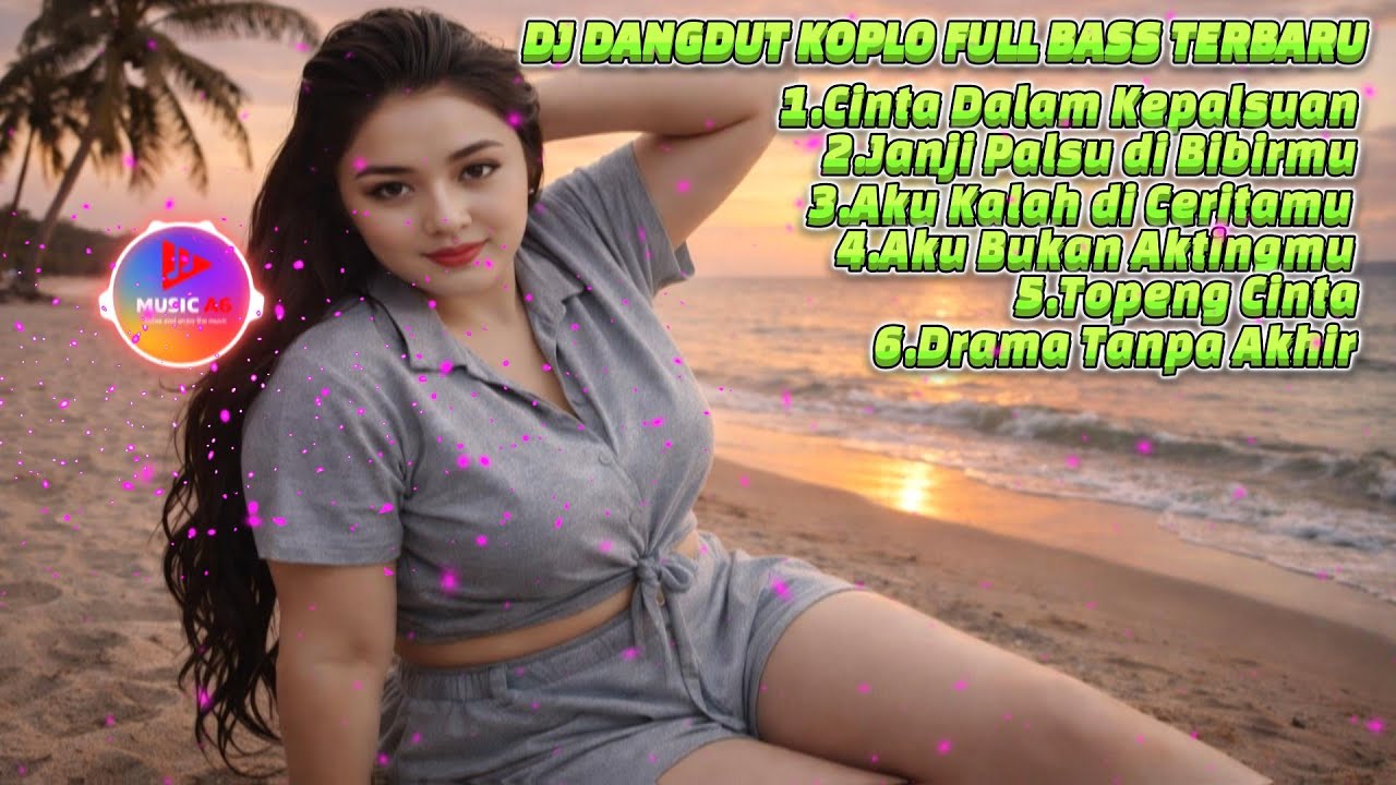Dj Dangdut Koplo Full Bass Terbaru