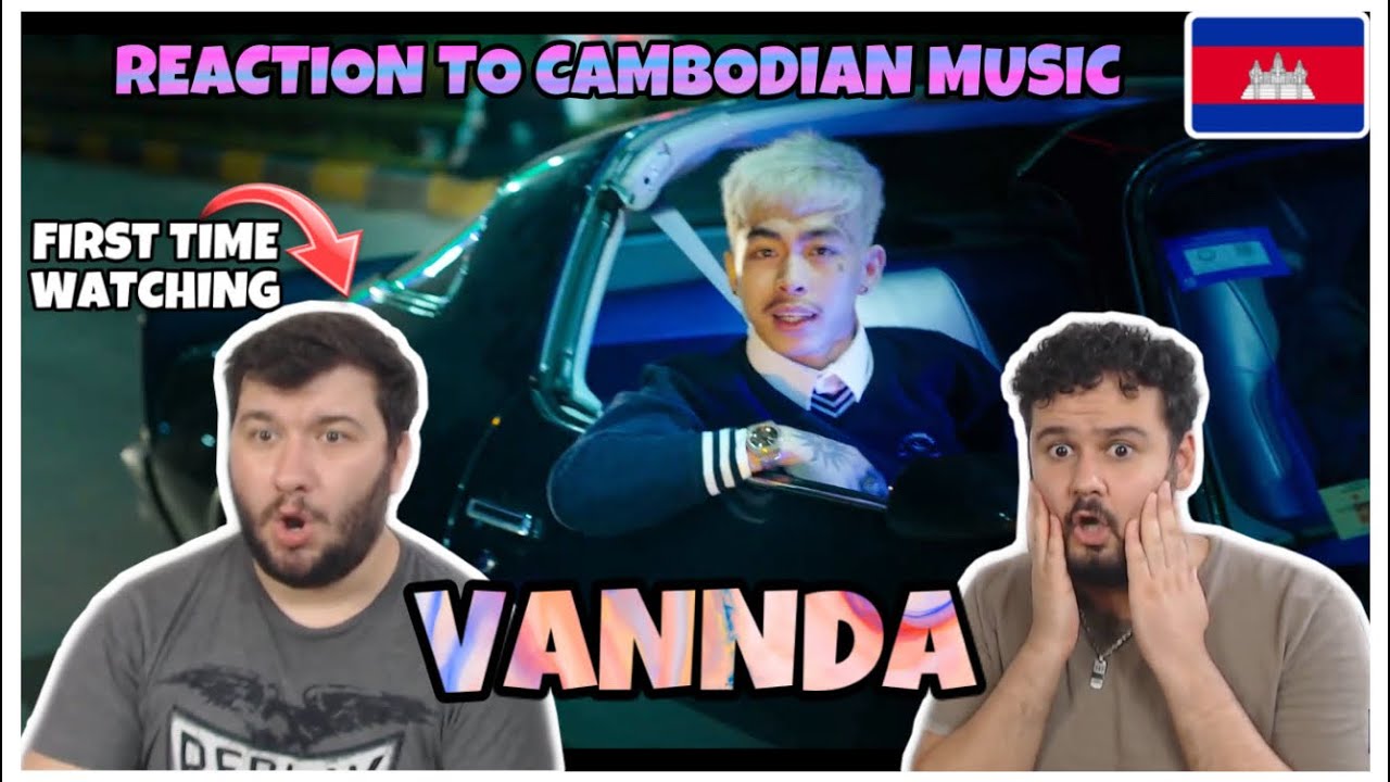 VANNDA - CATCH ME IF YOU CAN [REACTION] My friend watching first time 🇰🇭 cambodian rap music