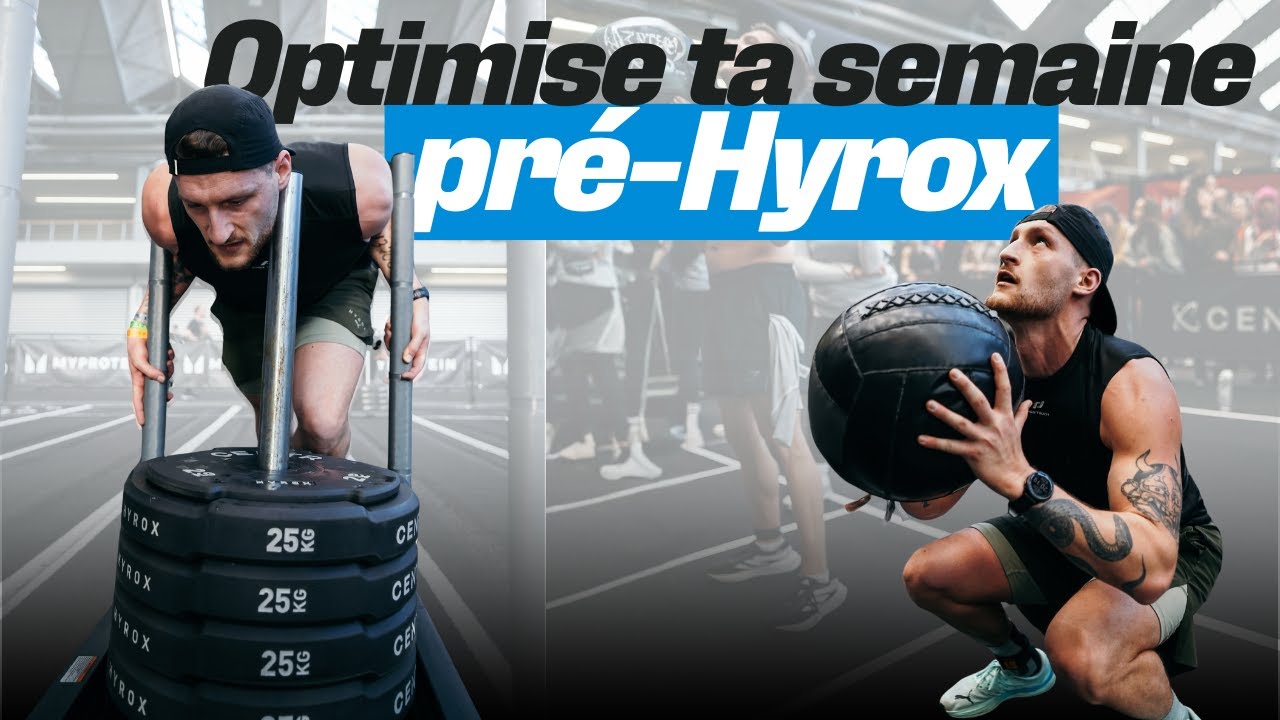 STOP aux erreurs la SEMAINE AVANT HYROX - Tu gâche ta course SANS T'EN RENDRE COMPTE
