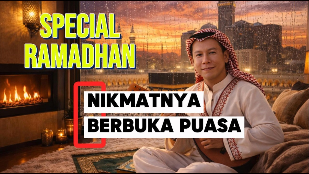 Special Ramadhan !! NIKMATNYA BERBUKA PUASA #ramadhan #nasheed #shalawatnabi #bukapuasaramadhan