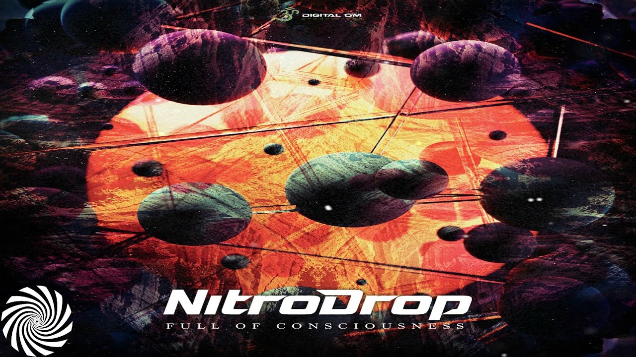 NitroDrop - Full Of Consciousness