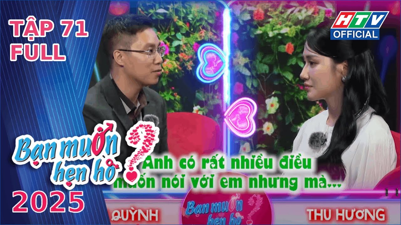 Bạn Muốn Hẹn H&ograve; 2025 | Tập 71 (8/9/2025)