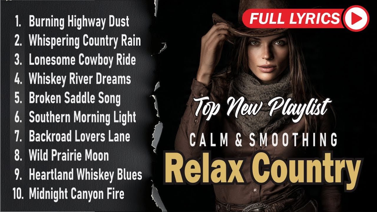 New Country Music 2026 Relaxing Playlist With Lyrics