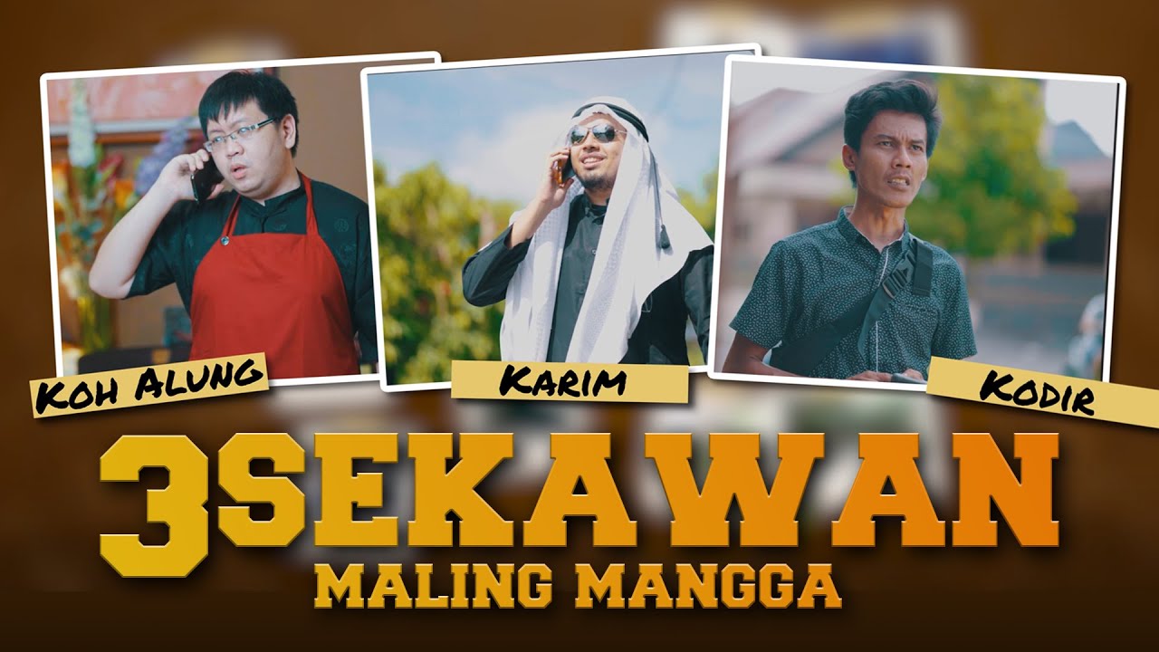 Tiga Sekawan - Maling Mangga (Webseries Prologue)