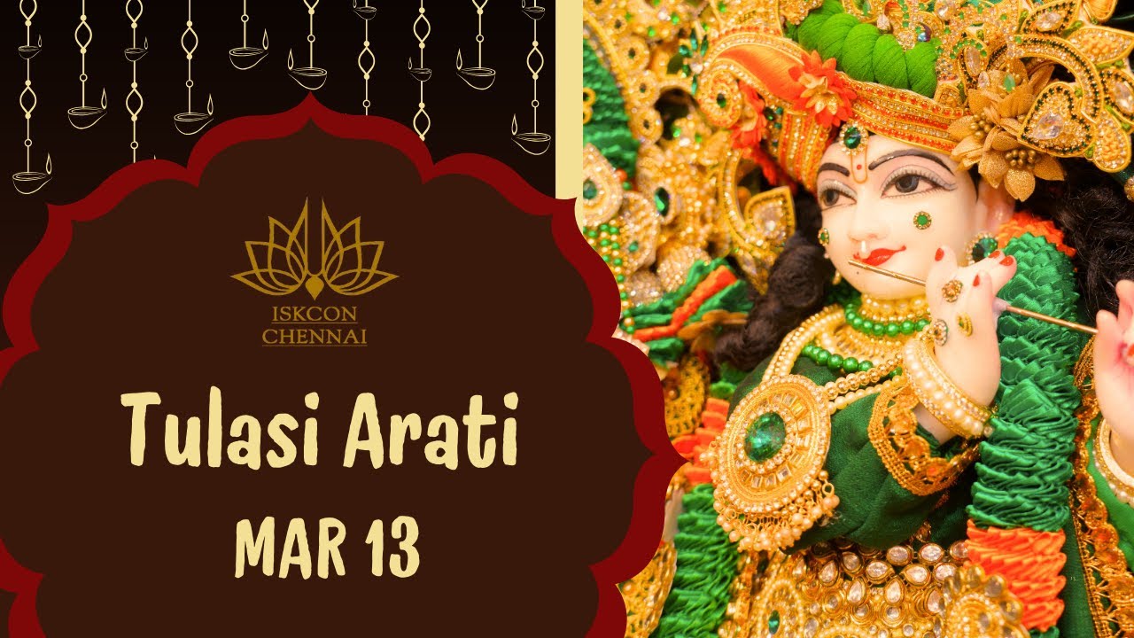 Tulasi Arati | ISKCON Chennai | 13 Mar 2026
