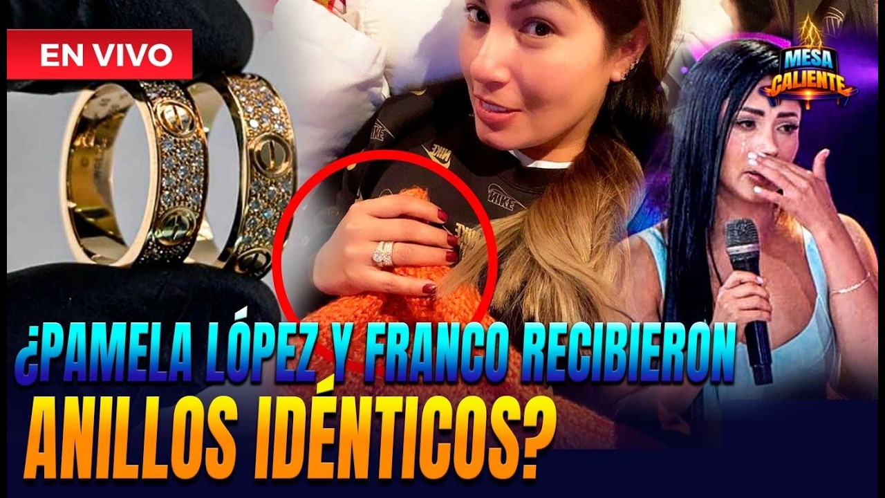 🔴EN VIVO –POLÉMICA POR ANILLO QUE REGALÓ CUEVA A PAMELA FRANCO | Mesa Caliente por Panamericana TV