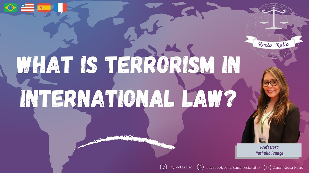 🇺🇸 What is terrorism in international law? (subtitles 🇧🇷 🇪🇸 🇫🇷)