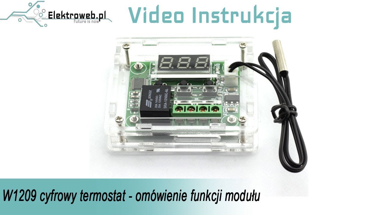 W1209 Termostat Cyfrowy omówienie funkcji - Video Instrukcja