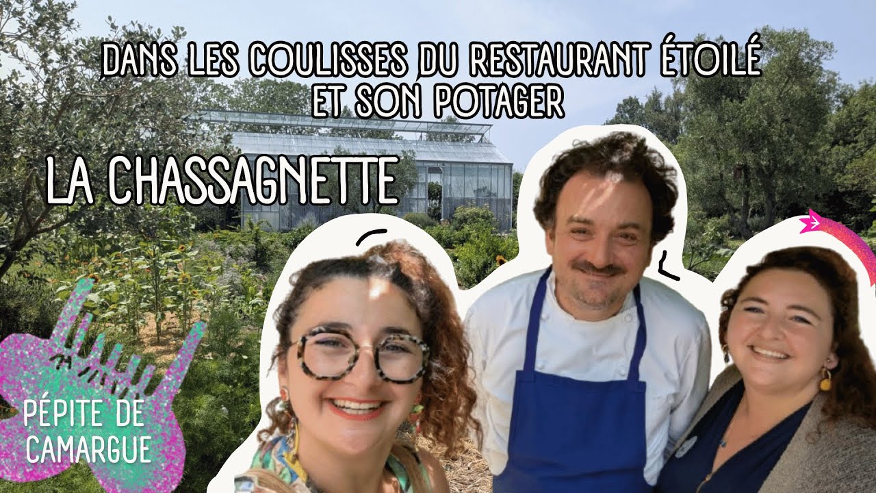 S2 E2: Un potager dans un restaurant étoilé : dans les coulisses de La Chassagnette #camargue #arles