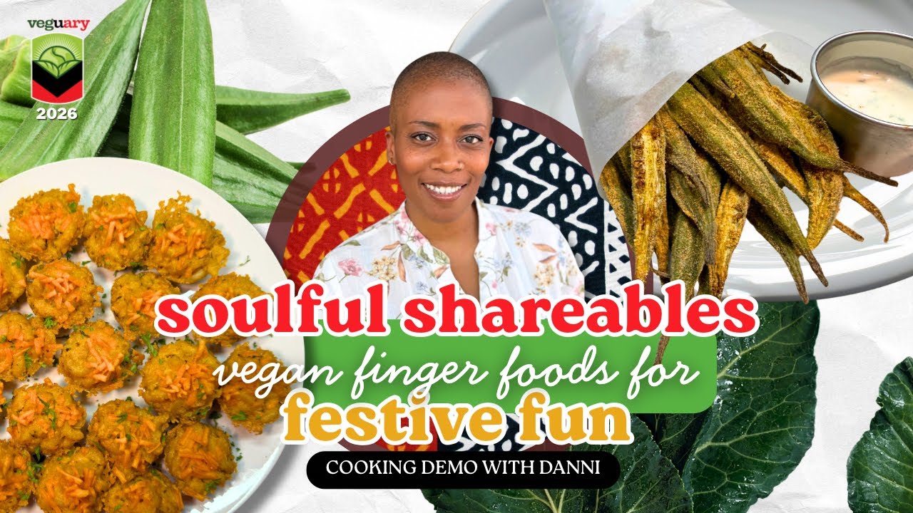 Making Soul Food Inspired Appetizers with Danni | Veguary Cooking Demo
